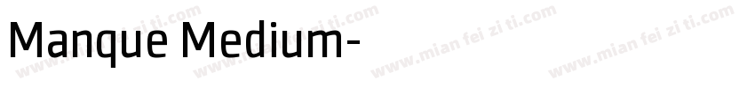 Manque Medium字体转换